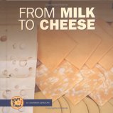 From Milk to Cheese (Start to Finish (Minneapolis, Minn.).)