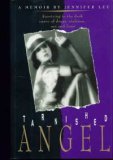 Tarnished Angel: Surviving in the Dark Curve of Drugs, Violence, Sex, and Fame: A Memoir
