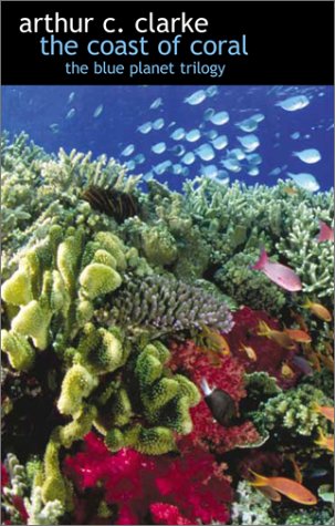 The Coast of the Coral (Blue Planet Trilogy)