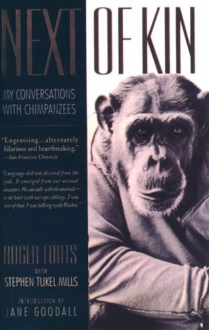 Next of Kin by Roger Fouts Next of Kin by Roger Fouts