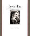 Lewis Hine: Passionate Journey, Photographs 1905-1937 Lewis Hine: Passionate Journey, Photographs 1905-1937