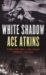 White Shadow