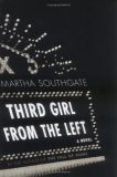 Third Girl from the Left by Martha Southgate Third Girl from the Left by Martha Southgate