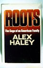 Roots by Alex Haley Roots by Alex Haley