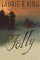 Folly by Laurie R. King Folly by Laurie R. King