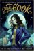 Capt. Hook: The Adventures of a Notorious Youth (Hardcover)