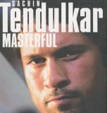 Sachin Tendulkar Masterful Sachin Tendulkar Masterful