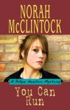 You Can Run (Robyn Hunter, #2) You Can Run (Robyn Hunter, #2)