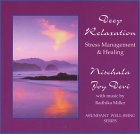 Deep Relaxation: Stress Management & Healing Deep Relaxation: Stress Management & Healing