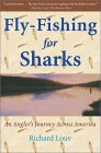 Fly-Fishing for Sharks: An American Journey