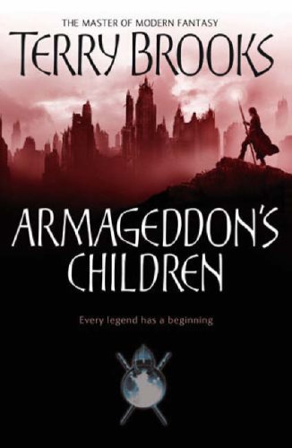 Armageddon's Children (Genesis Of Shannara 1)