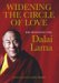 Widening The Circle Of Love by Dalai Lama XIV