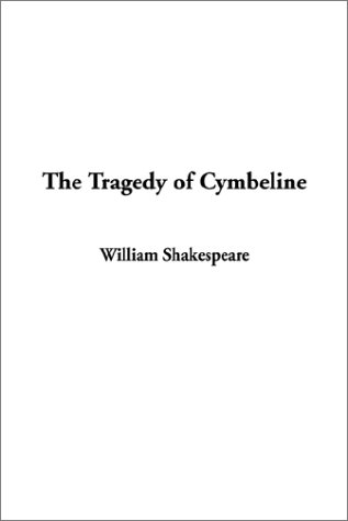 The Tragedy of Cymbeline by William Shakespeare