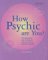 How Psychic Are You? by Paul Roland How Psychic Are You? by Paul Roland