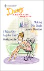 Making Mr. Right / I Waxed My Legs for This? (Harlequin Duets, #43)