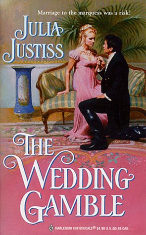 The Wedding Gamble by Julia Justiss