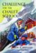 Challenge for the Chalet Sc...