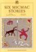 Six Micmac Stories
