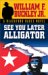 See You Later Alligator: A ...