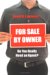 For Sale By Owner: Do You Really Need An Agent?
