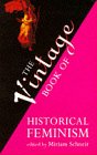 The Vintage Book Of Historical Feminism The Vintage Book Of Historical Feminism