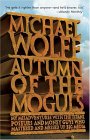 Autumn of the Moguls: My Misadventures with the Titans, Poseurs, and Money Guys Who Mastered and Messed Up Big Media Autumn of the Moguls: My Misadventures with the Titans, Poseurs, and Money Guys Who Mastered and Messed Up Big Media