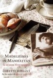 Madeleines In Manhattan: A Memoir With Recipes