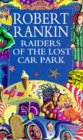 Raiders Of The Lost Carpark by Robert Rankin