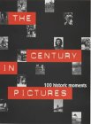 The Photos of the Century: 100 Historic Moments