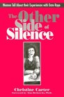 The Other Side of Silence: Women Tell about Their Experiences with Date Rape