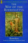 The Way of the Bodhisattva by Śāntideva The Way of the Bodhisattva by Śāntideva