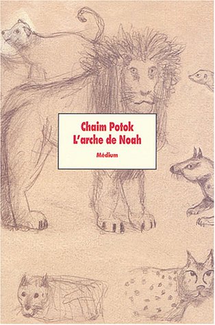 L'Arche de Noah de Chaïm Potok 1204584