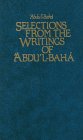 Selections from the Writings of 'Abdu'l-Bahá