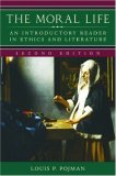 The Moral Life: An Introductory Reader In Ethics And Literature The Moral Life: An Introductory Reader In Ethics And Literature