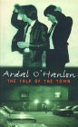 The Talk Of The Town by Ardal O'Hanlon The Talk Of The Town by Ardal O'Hanlon