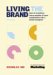 Living the Brand by Nicholas Ind