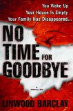 No Time for Goodbye by Linwood Barclay No Time for Goodbye by Linwood Barclay
