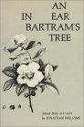 An Ear in Bartram's Tree: Selected Poems 1957-1967