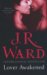 Lover Awakened (Black Dagger Brotherhood, #3)