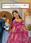 Heather, Belle of the Ball (Magic Attic Club, #8) Heather, Belle of the Ball (Magic Attic Club, #8)