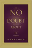 No Doubt About It by Sheri L. Dew No Doubt About It by Sheri L. Dew