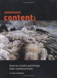 Emotional Content: How To Create Paintings That Communicate Emotional Content: How To Create Paintings That Communicate