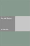 North of Boston by Robert Frost