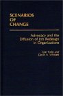 Scenarios of Change: Advocacy and the Diffusion of Job Redesign in Organizations