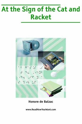 At the Sign of the Cat and Racket by Honoré de Balzac At the Sign of the Cat and Racket by Honoré de Balzac