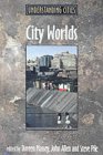 City Worlds: Understanding Cities City Worlds: Understanding Cities