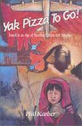 Yak Pizza To Go!: Travels In An Age Of Vanishing Cultures And Extinction