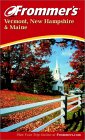 Vermont, New Hampshire & Maine Vermont, New Hampshire & Maine