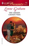 The Greek's Chosen Wife (A Mediterranean Marriage) by Lynne Graham The Greek's Chosen Wife (A Mediterranean Marriage) by Lynne Graham