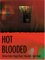 Hot Blooded (Includes: Carpathians, #14; Midnight Upyr #4; Mageverse #1) 